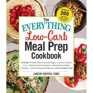 The Everything Low-Carb Meal Prep Cookbook - (Everything(r)) by  Lindsay Boyers (Paperback) - 1 of 1