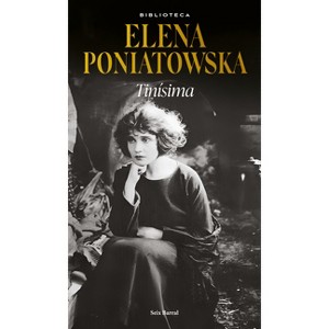 Tinísima (Novela Biográfica / A Biographical Novel) - by  Elena Poniatowska (Paperback) - 1 of 1