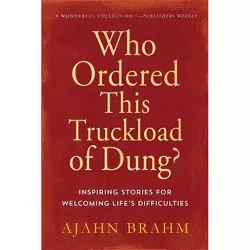 Who Ordered This Truckload of Dung? - by  Brahm (Paperback)