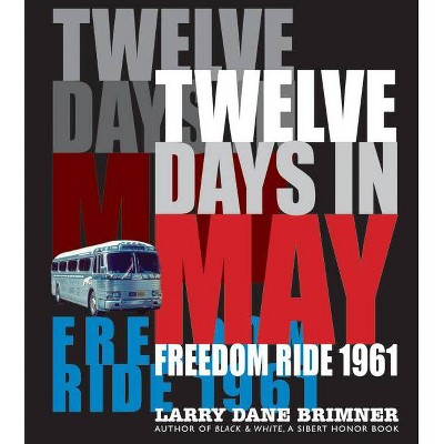 Twelve Days in May - by  Larry Dane Brimner (Hardcover)