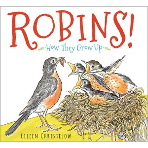 Robins! - by  Eileen Christelow (Hardcover) - 1 of 1