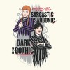 Juniors Wednesday Sarcastic and Sardonic Duo T Shirt - 2 of 2
