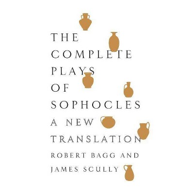 The Complete Plays of Sophocles - (Paperback)