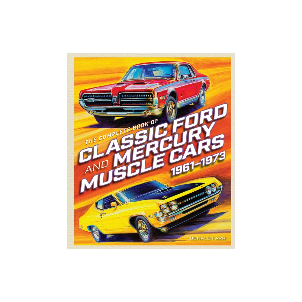 Chartwell Books The Complete Book of Classic Ford and Mercury