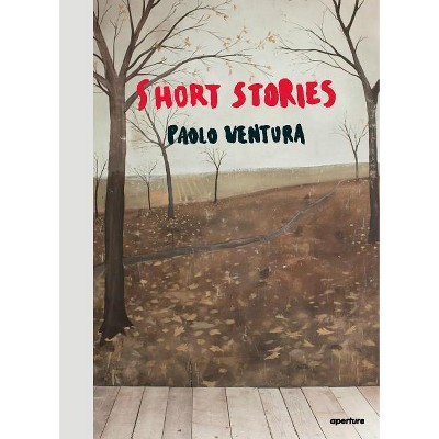 Paolo Ventura: Short Stories - (Hardcover)