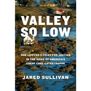 Valley So Low - by  Jared Sullivan (Hardcover) - 1 of 1