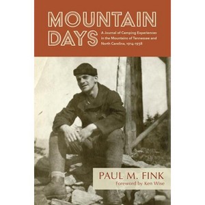 Mountain Days - by  Paul M Fink (Paperback) - 1 of 1