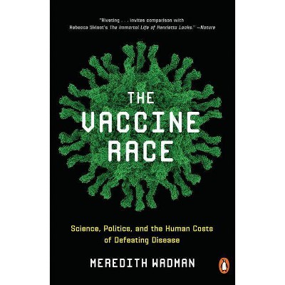 The Vaccine Race - by  Meredith Wadman (Paperback)