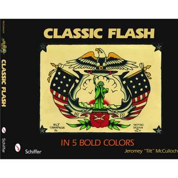 Classic Flash in 5 Bold Colors - by  Jeromey Tilt McCulloch (Paperback)