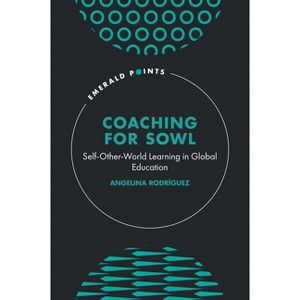 Coaching for Sowl - (Emerald Points) by  Angelina Rodríguez (Hardcover) - 1 of 1