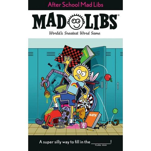 After School Mad Libs - by  Sarah Fabiny & Mad Libs (Paperback) - image 1 of 1