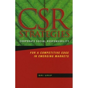 Csr Strategies - by  Sri Urip (Hardcover) - 1 of 1