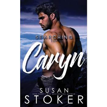 Searching for Caryn - (Eagle Point Search & Rescue) by Susan Stoker