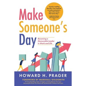 Make Someone's Day - by  Howard Prager (Paperback) - 1 of 1