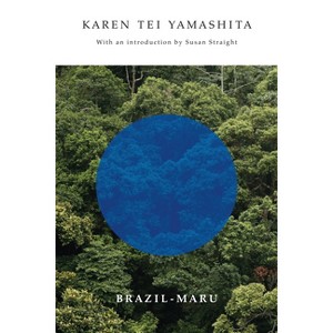 Brazil-Maru - by  Karen Tei Yamashita (Paperback) - 1 of 1