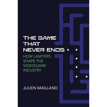 The Game That Never Ends - (Game Histories) by  Julien Mailland (Paperback)