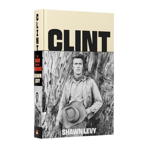 Clint - by  Shawn Levy (Hardcover) - image 1 of 1