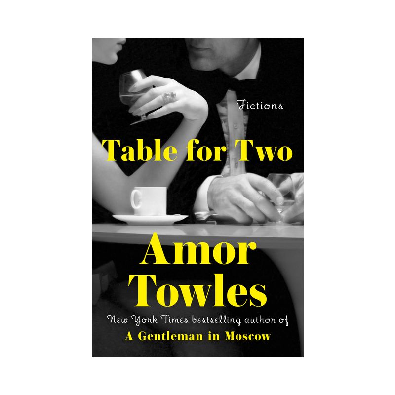 Table for Two - by  Amor Towles (Hardcover), 1 of 2