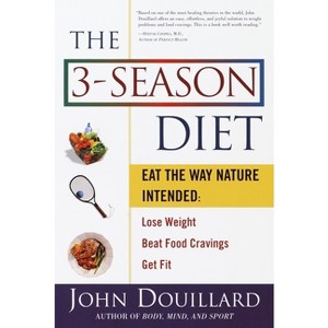 The 3-Season Diet - by  John Douillard (Paperback) - 1 of 1