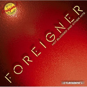 Foreigner - Hot Blooded and Other Hits (CD) - 1 of 1