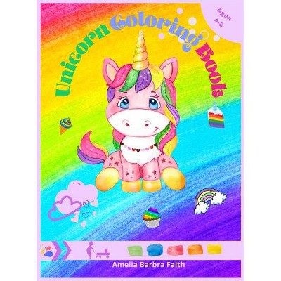 Unicorn Coloring Book - by  Amelia Barbra Faith (Hardcover)