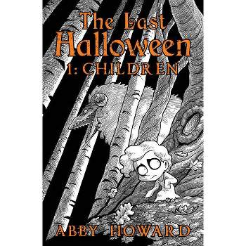 The Last Halloween - by  Abby Howard (Paperback)