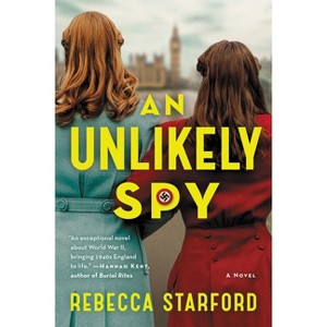 An Unlikely Spy - by  Rebecca Starford (Paperback) - 1 of 1