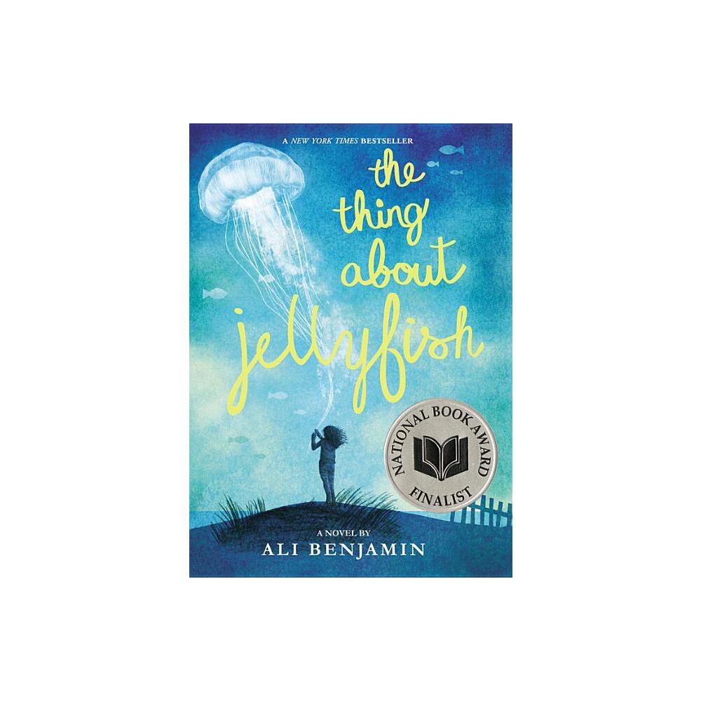ISBN 9780316380843 product image for The Thing about Jellyfish (National Book Award Finalist) - by Ali Benjamin (Pape | upcitemdb.com