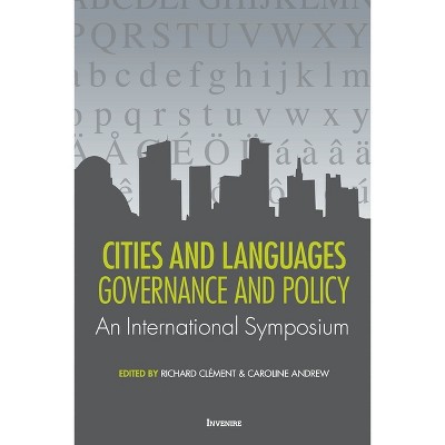 Cities and Languages - by  Richard Clément & Caroline Andrew (Paperback)