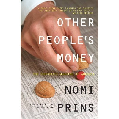 Other People's Money - by  Nomi Prins (Paperback)