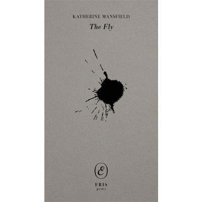 The Fly - (Eris Gems) by  Katherine Mansfield (Paperback)