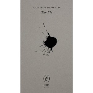 The Fly - (Eris Gems) by  Katherine Mansfield (Paperback) - 1 of 1