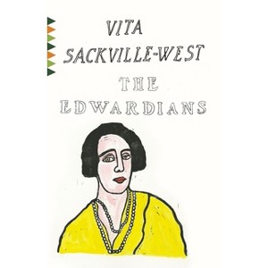 The Edwardians - (Vintage Classics) by  Vita Sackville-West (Paperback) - 1 of 1