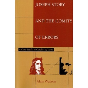 Joseph Story and the Comity of Errors - by  Alan Watson (Paperback) - 1 of 1