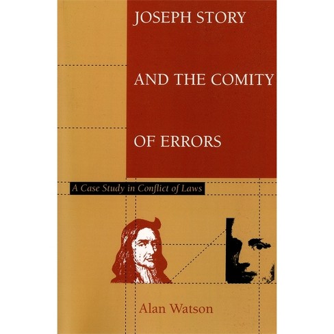 Joseph Story and the Comity of Errors - by  Alan Watson (Paperback) - image 1 of 1