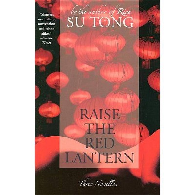 Raise the Red Lantern - by  Su Tong (Paperback)