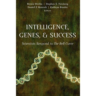 Intelligence, Genes, and Success - (Statistics for Social Science and Public Policy) (Paperback)