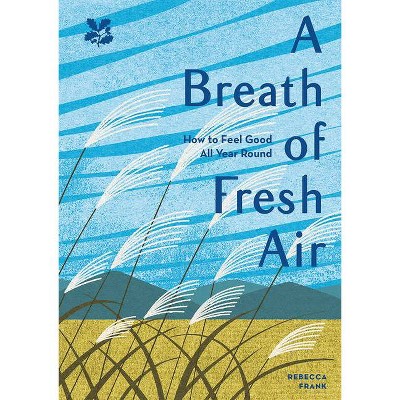 A Breath of Fresh Air - by  Rebecca Frank (Paperback)