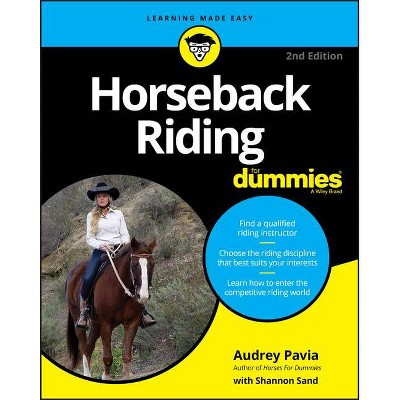 Horseback Riding for Dummies - 2nd Edition by  Audrey Pavia (Paperback)