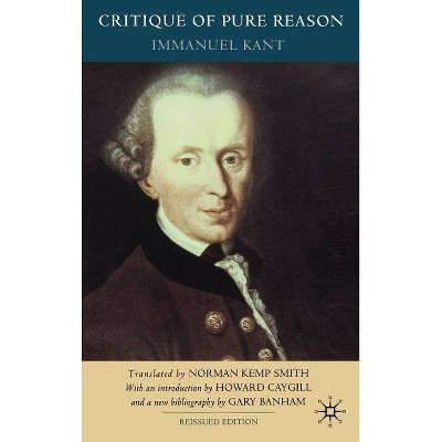 Critique of Pure Reason, Second Edition - 2nd Edition by  I Kant & Howard Caygill & G Banham & N Kemp Smith (Hardcover)