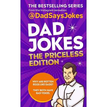 Dad Jokes: The Priceless Edition - by  @dadsaysjokes (Hardcover)