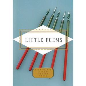 Little Poems - (Everyman's Library Pocket Poets) by  Michael Hennessy (Hardcover) - 1 of 1