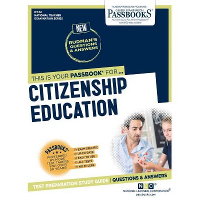 Citizenship Education (NT-72) - (National Teacher Examination) by  National Learning Corporation (Paperback)