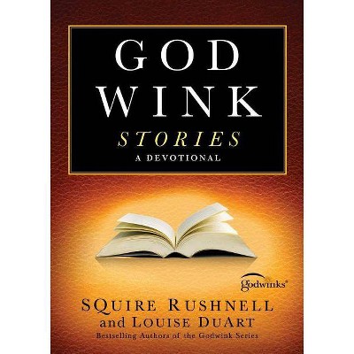 Godwink Stories, 3 - by  Squire Rushnell (Paperback)