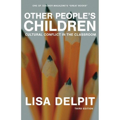 Other People's Children - by  Lisa Delpit (Paperback)