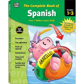 The Complete Book of Spanish, Grades 1 - 3 - (Paperback)