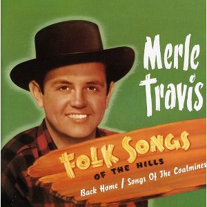 Merle Travis - Folksongs Of The Hills (CD) - 1 of 1