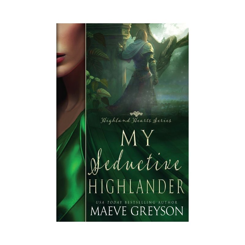 My Seductive Highlander - A Scottish Historical Time Travel Romance (Highland Hearts - Book 4) - by  Maeve Greyson (Paperback), 1 of 2