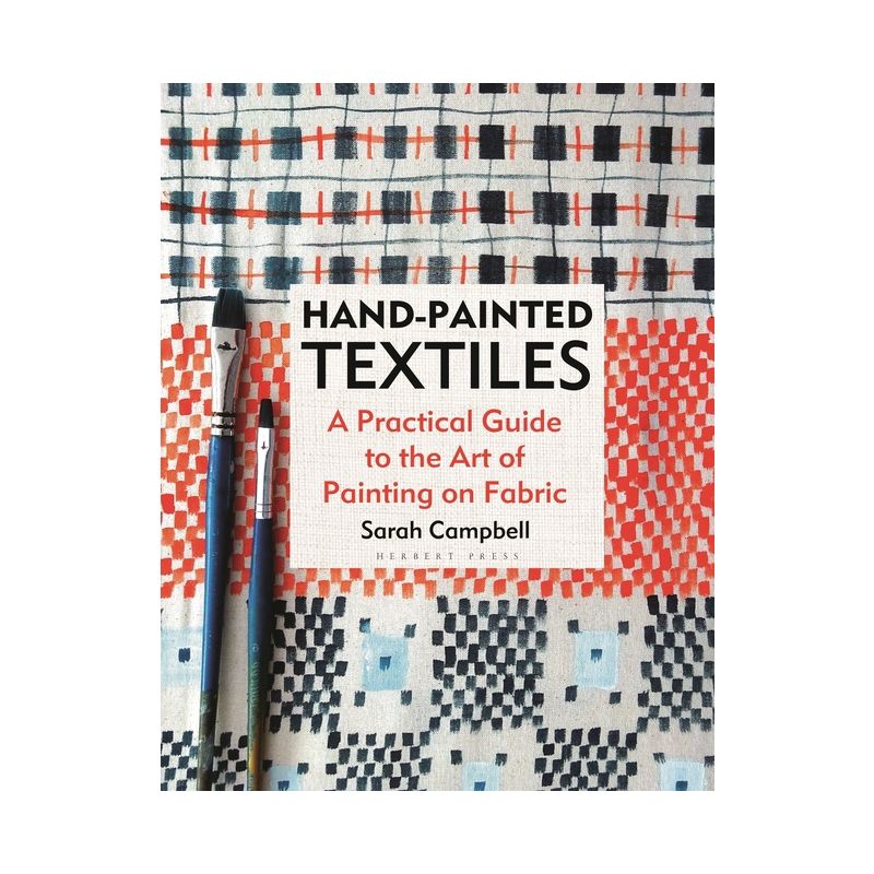 Hand-Painted Textiles - by  Sarah Campbell (Hardcover), 1 of 2
