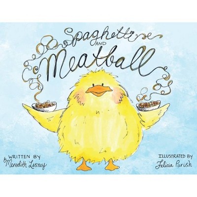 Spaghetti and Meatball - by  Meredith Lesney (Paperback)